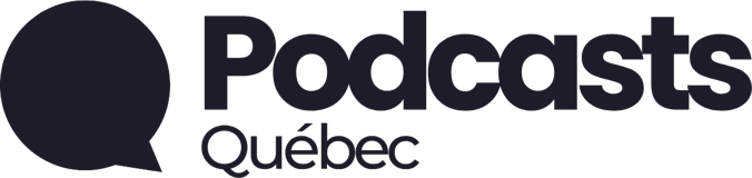 Podcasts Québec